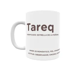 Taza - Tareq Regalo original y funcional. Taza personalizada con significado, actitud y amor.