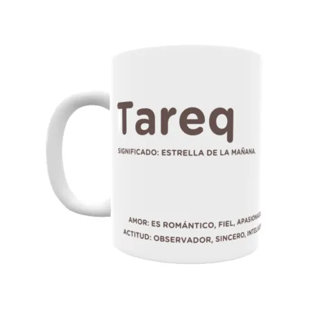 Taza - Tareq Regalo original y funcional. Taza personalizada con significado, actitud y amor.