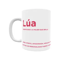 Taza - Lúa Regalo original y funcional. Taza personalizada con significado, actitud y amor.