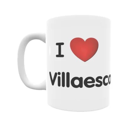 Taza - I ❤ Villaescobedo Regalo original y funcional. Taza personalizada de tu localidad.