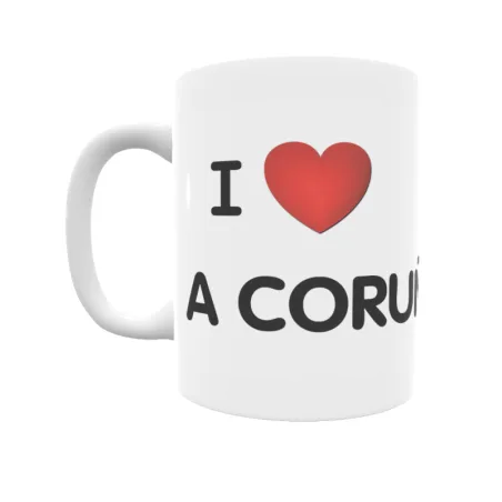 Taza - I ❤ A Coruña Regalo original y funcional. Taza personalizada de tu localidad.