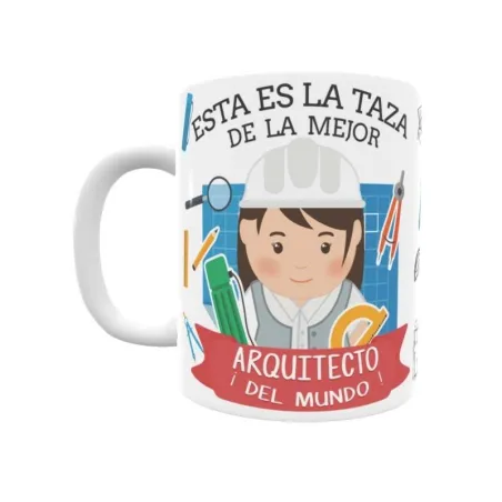 Taza personalizada con tu dedicatoria para LA mejor ARQUITECTO